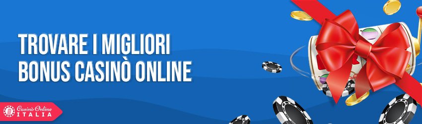 Trovare i migliori bonus casinò online